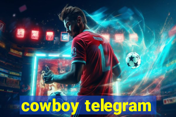 cowboy telegram